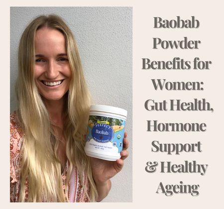 Baobab Powder Benefits for Women: Gut Health, Hormone Support & Healthy Ageing