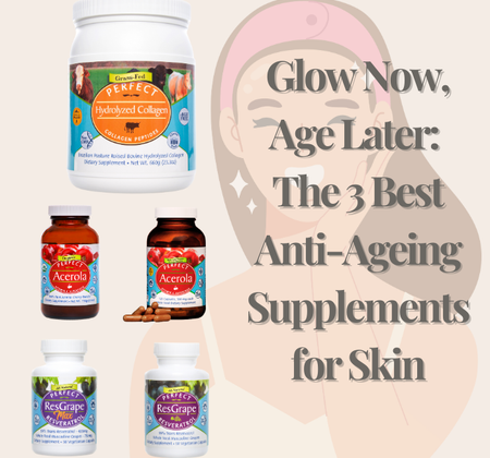 Glow Now, Age Later: The 3 Best Anti-Ageing Supplements for Skin