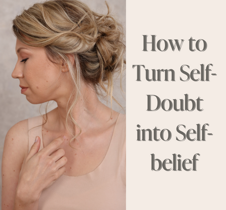 How to Turn Self-Doubt into Self-Belief