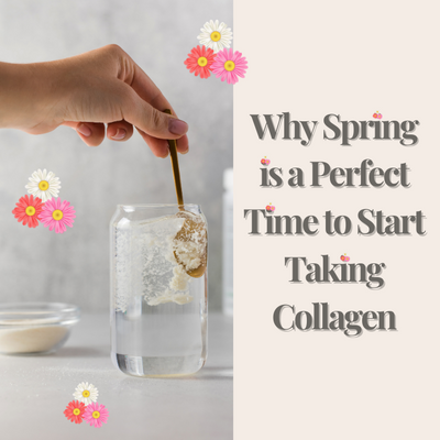 articles/Why_Spring_is_the_Perfect_Time_to_Start_Taking_Collagen.png
